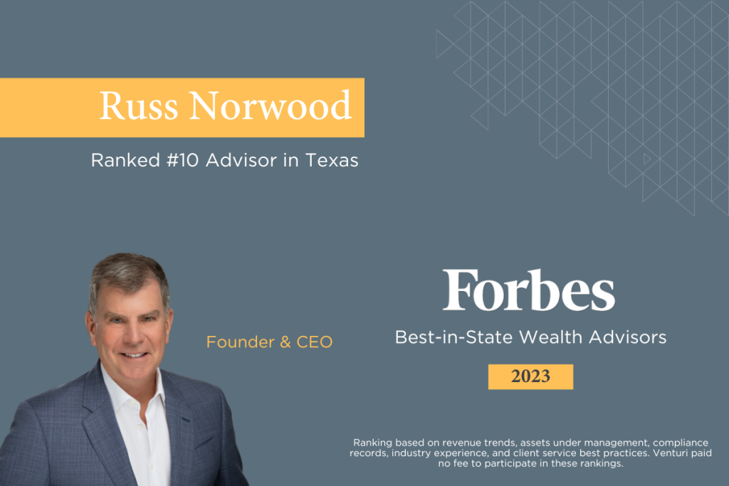 Best Financial Advisors Texas Russ Norwood Venturi Private Wealth 2023
